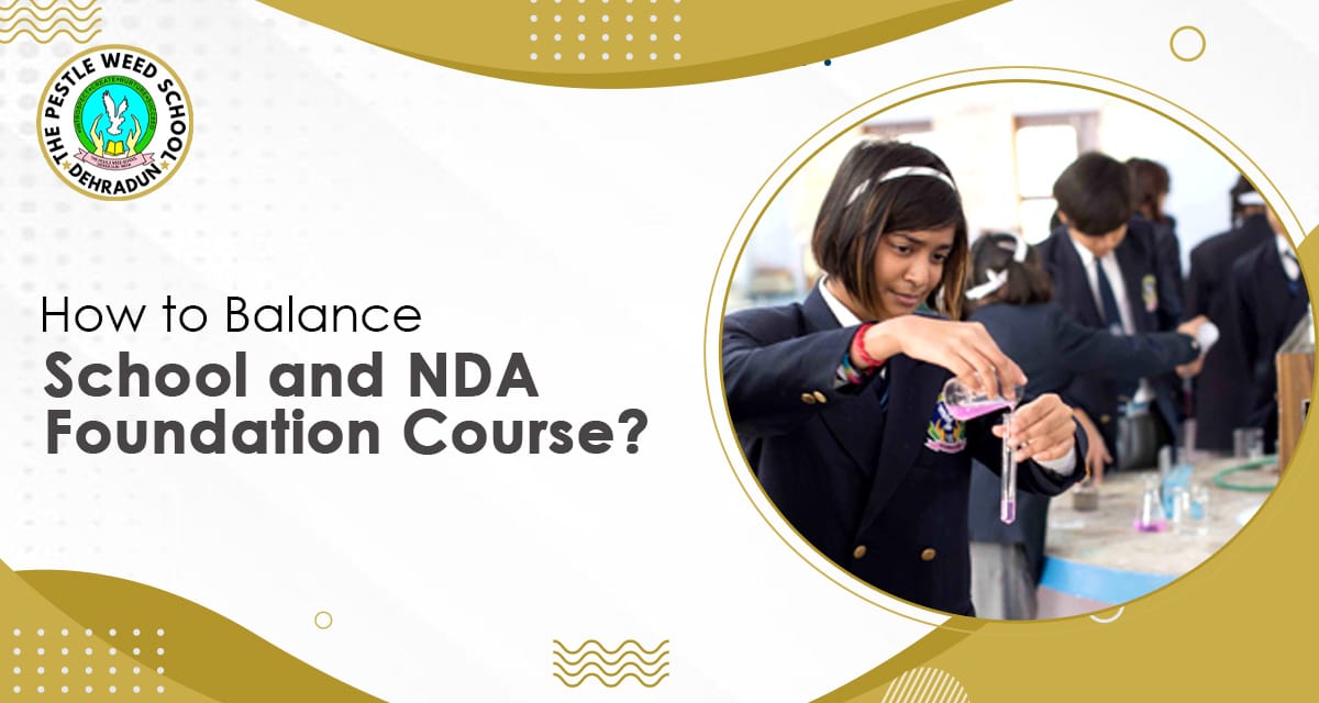 How to Balance School and NDA Foundation Course?