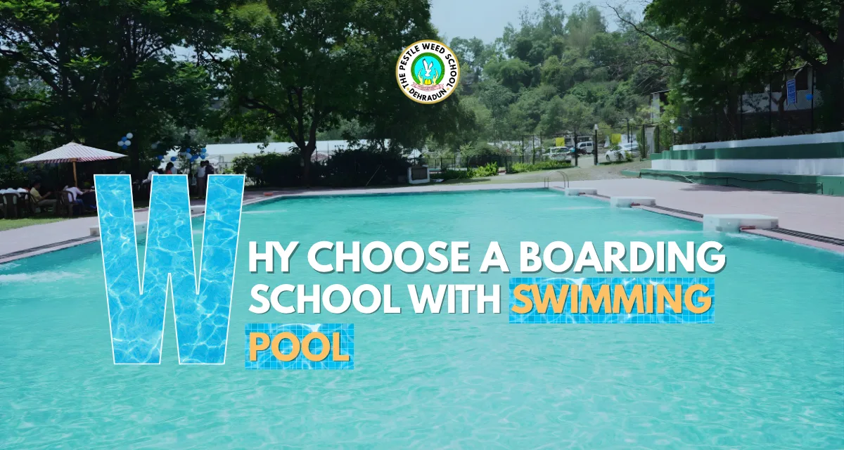 Why Should You Choose a Boarding School with a Swimming Pool?